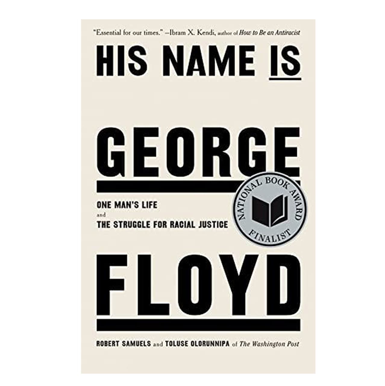 His Name Is George Floyd: One Man's Life and the Struggle for Racial Justice