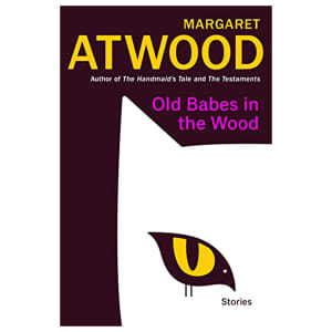 Margaret Atwood Old Babes in the Wood